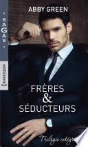 Frères & séducteurs - Intégrale de la série