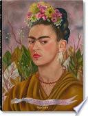 Frida Kahlo. Tout l'Oeuvre Peint