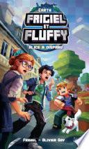 Frigiel et Fluffy, Earth : Alice a disparu - Lecture roman jeunesse aventures Minecraft - Dès 8 ans