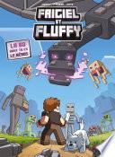 Frigiel et Fluffy : La BD dont tu es le héros