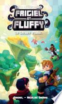 Frigiel et Fluffy, Le Cycle des Farlands (T3) : Le Secret d'Oriel - Lecture roman jeunesse aventures Minecraft - Dès 8 ans