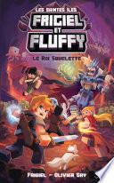 Frigiel et Fluffy, Le Cycle des Saintes Îles, tome 3 : Le Roi Squelette - Lecture roman jeunesse aventures Minecraft - Dès 8 ans