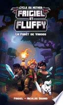 Frigiel et Fluffy (T3) : La Forêt de Varogg - Lecture roman jeunesse aventures Minecraft - Dès 8 ans