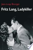 Fritz Lang, Ladykiller