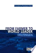 From farmer to world leader Delfingen