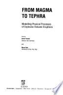 From Magma to Tephra