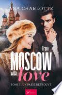 From Moscow with love - Tome 1