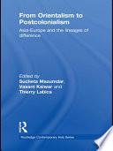 From Orientalism to Postcolonialism
