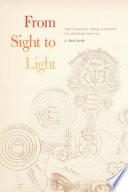 From Sight to Light