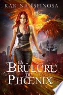 From the ashes, 1 : la brûlure du Phœnix