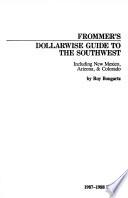 Frommer's Dollarwise Guide to the Southwest
