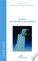 Frontières géoculturelles et géopolitiques