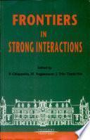 Frontiers in strong interactions