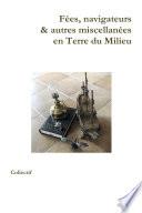 FŽes, navigateurs & autres miscellanŽes en Terre du Milieu