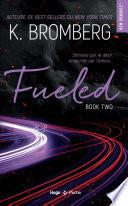 Fueled Driven T02 - Nouvelle Edition