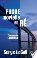 Fugue mortelle en Ré