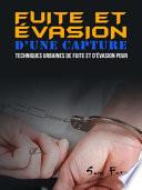 Fuite et évasion d'une Capture
