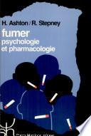 Fumer:psychologie et pharmacologie