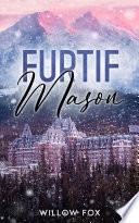 Furtif : Mason