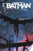 Future State - Batman - Tome 1 - 2024-2025