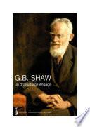 G. B. Shaw : un dramaturge engagé