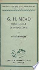 G. H. Mead, sociologue et philosophe