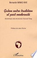 Gabon entre tradition et post-modernité