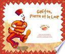 Gafton, Pierre et le Loup