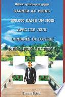 Gagner Au Moins $50,000 Dans Un Mois Avec Les Jeux Combin