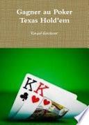 Gagner au Poker Texas Hold'em