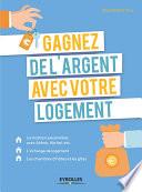 Gagnez de l'argent avec votre logement