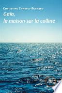Gaïa, la maison sur la colline