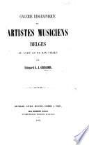 Galerie biographique des artistes musiciens belges du XVIIIe et du XIXe siècle