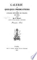 Galerie de quelques prédicateurs de l'Eglise réformée de France en 1835 [1837]