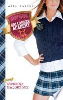 Gallagher Academy 1 - Espionne malgré moi