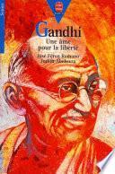 Gandhi - Une âme pour la liberté