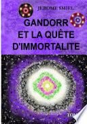 Gandorr et la quête d'immortalité