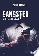 Gangster - l'envers du décor