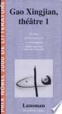 Gao Xingjian, théâtre 1