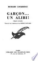 Garç̥on- un alibi!