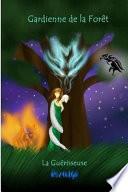 Gardienne de La Foret