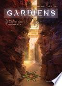 Gardiens - tome 1