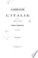 Garibaldi et l'Italie depuis 1807 à 1862