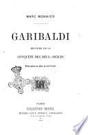 Garibaldi, histoire de la conquête des Deux-Siciles
