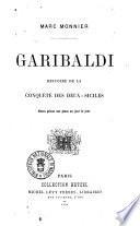Garibaldi histoire de la conquête des Deux-Siciles Marc Monnier