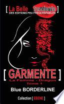 GARMENTE : La femme dragon