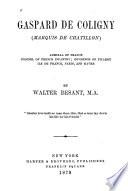 Gaspard de Coligny (marquis de Chatillon) admiral of France