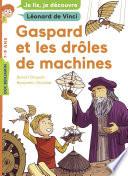Gaspard et les drôles de machines