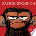 Gaston Grognon (Tome 1)
