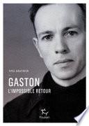 Gaston - L'impossible retour